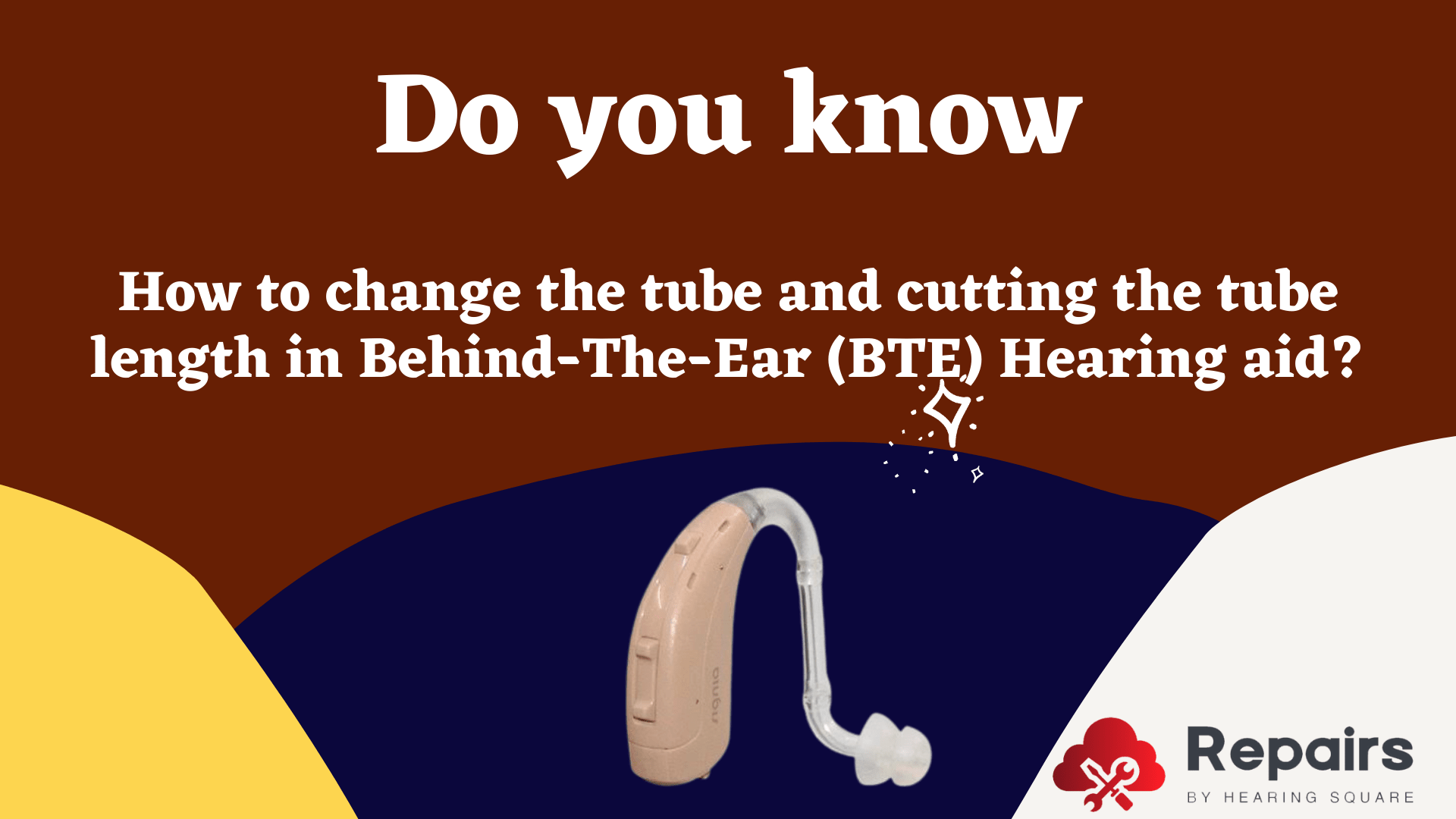How to change the tube and cutting the tube length in Behind-The-Ear (BTE) Hearing aid