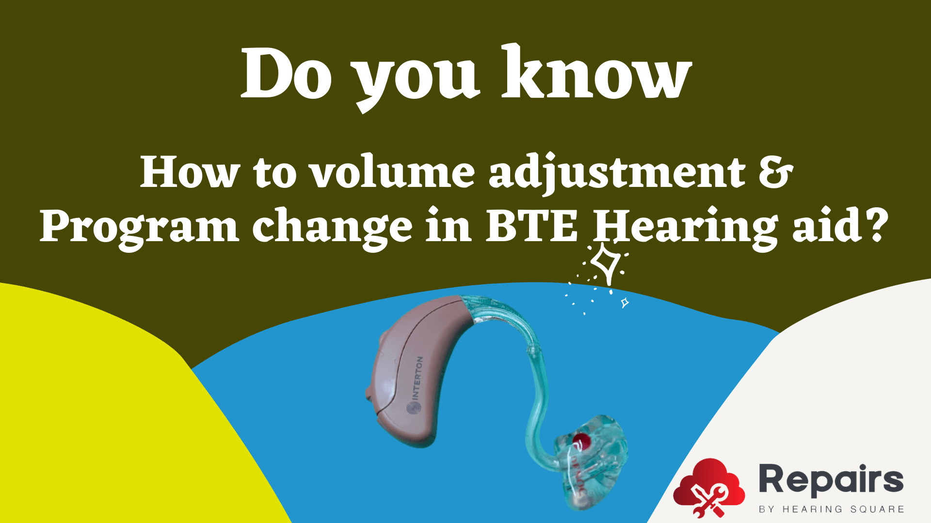 How to volume adjustment & Program change in BTE Hearing aid